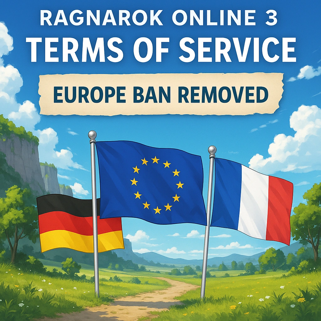 Ragnarok Online 3 Terms of Service update showing Europe ban removed, with EU, Germany, and France flags on anime-style countryside background